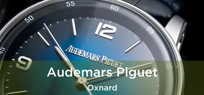 Audemars Piguet Oxnard