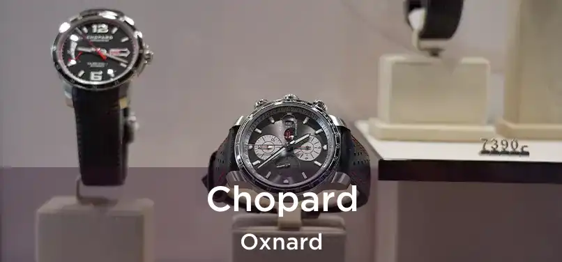 Chopard Oxnard