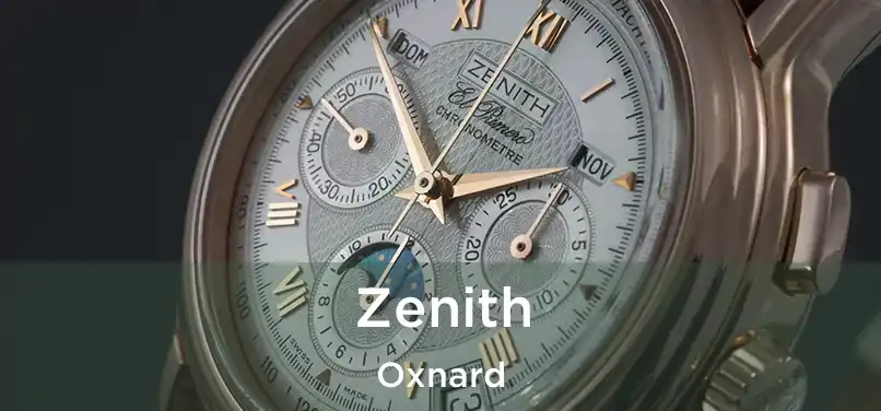 Zenith Oxnard